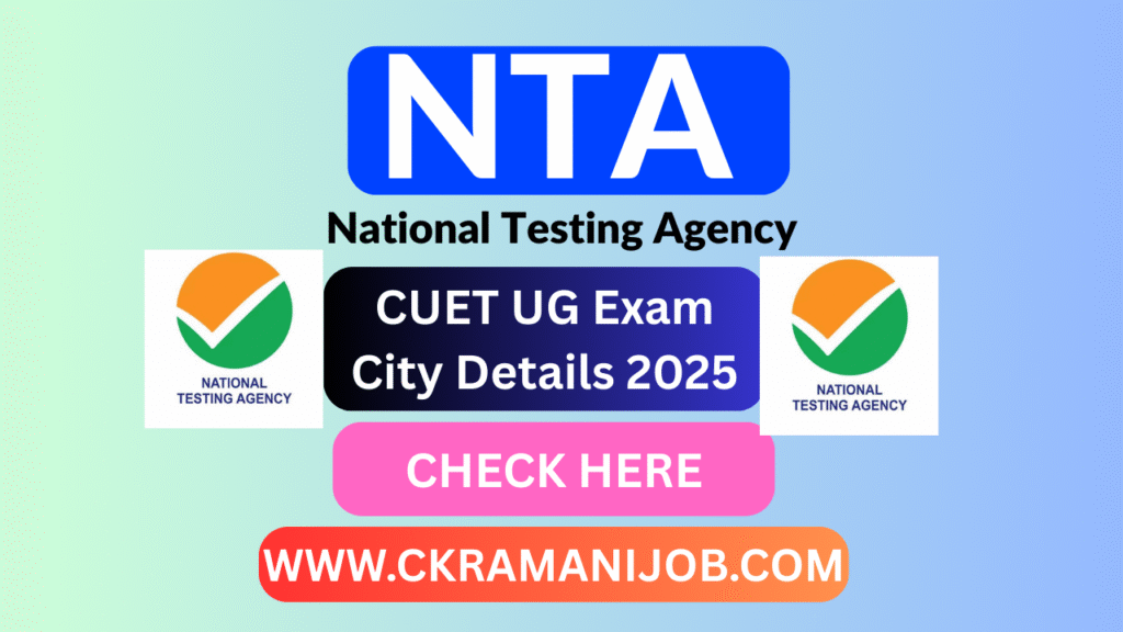 NTA CUET UG Exam City Details 2025