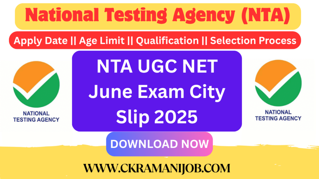 NTA UGC NET June Exam City Slip 2025