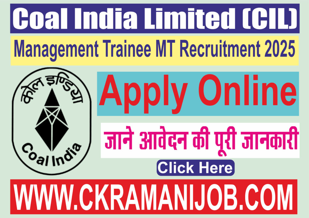 Coal India Limited MT Recruitment 2025