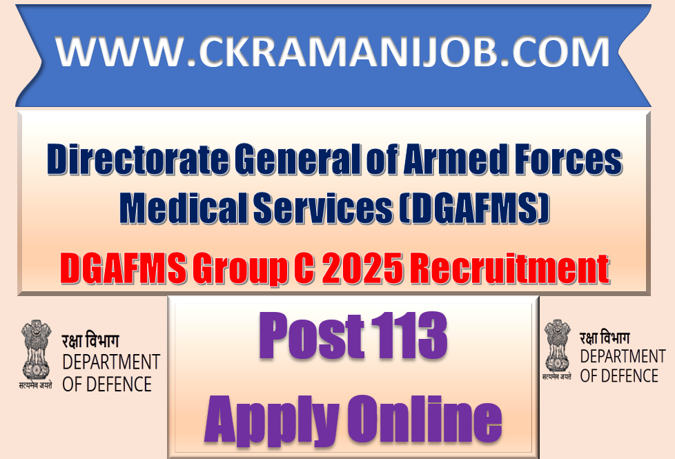 DGAFMS Group C 2025 Recruitment